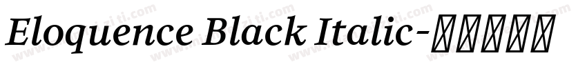Eloquence Black Italic字体转换